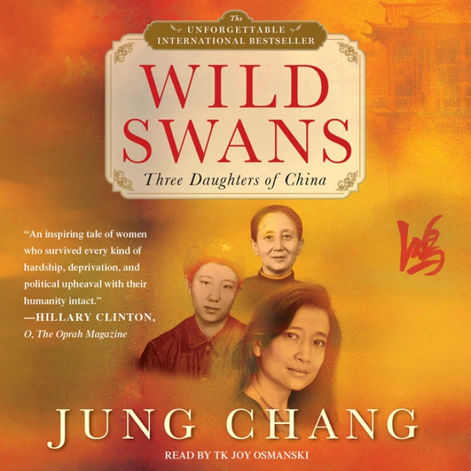 Wild Swans: Three Daughters Of China (unabridged)