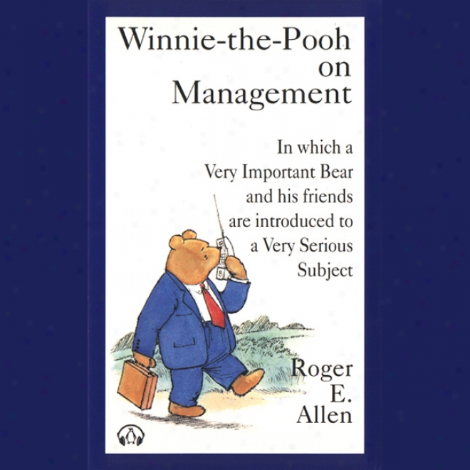 Winnie The Pooh On Managemen (unabridged)