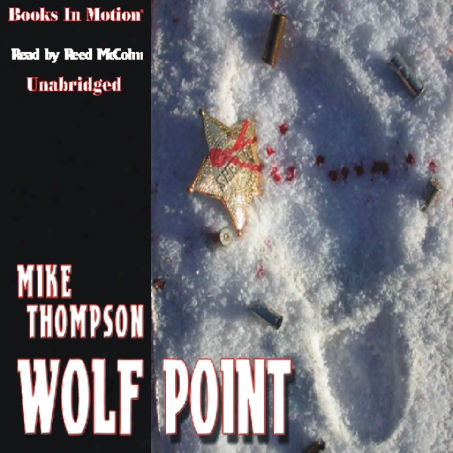 Wolf Point (unabridged)