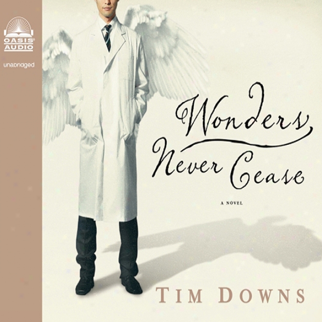 Wonders Never Cease (unabridged)