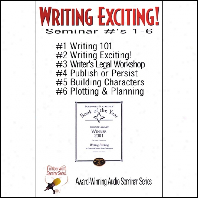Writing Exciting: Seminars 1-6