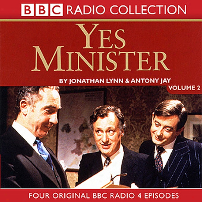 Yes Minister Volume 2 (unabridged)