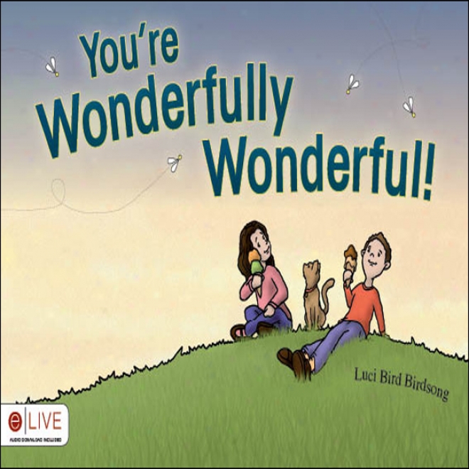 You're Wonderfully Wonderful! (unabridged)