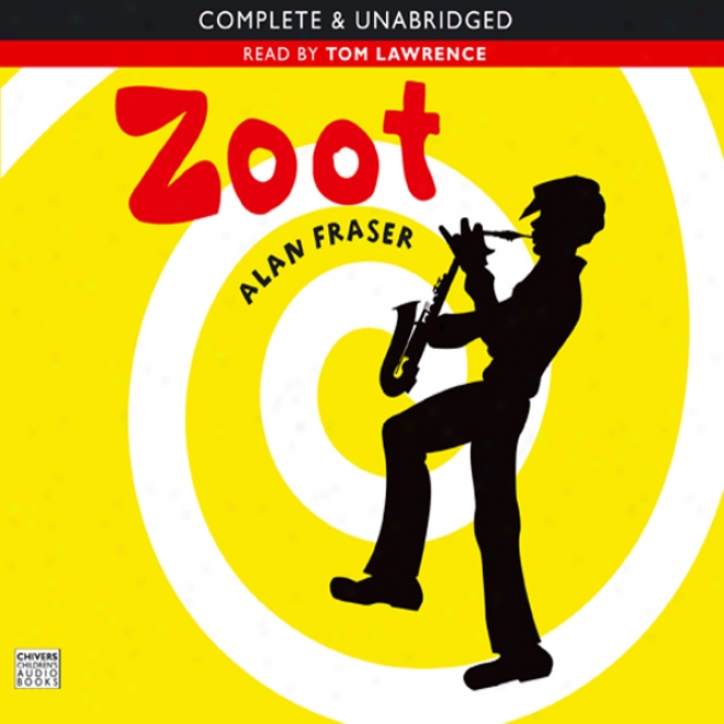 Zoot (unabridged)