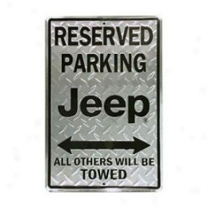 Reserved Parking Jeep Metal Sign