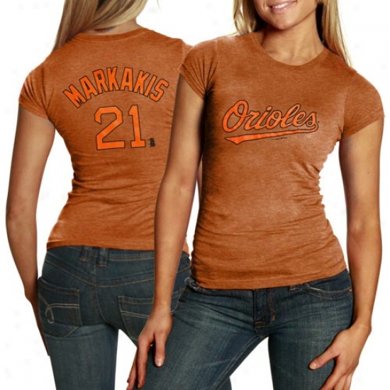 Baltimore Orioles #21 Nick Markakis Ladies Orsnge Player Tri-blend T-shirt