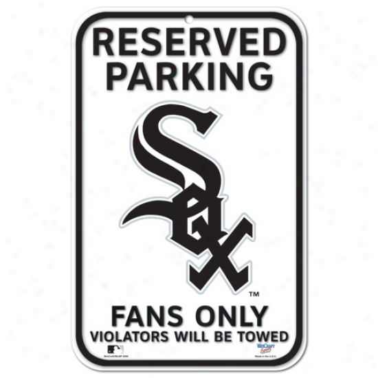 Chicago White Sox 11'' X 17' ' Reserved Parking Sign