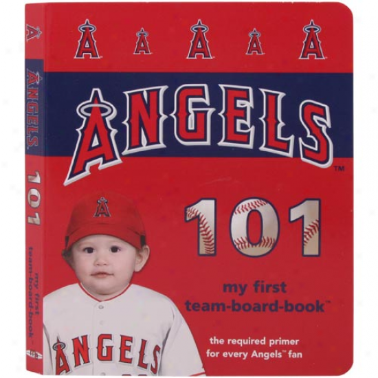 Los Angeles Angels Of Anaheim 101 My First Board Book