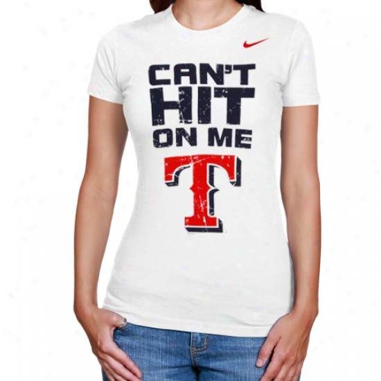 Nike Texas Rangers Ladies White Can't Hit On Me T-shirt