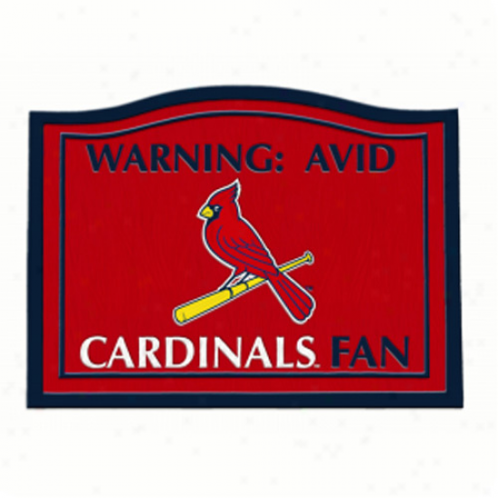 St. Louis Cardinals 11.5'' X 9'' Warning Avid Fan Sign