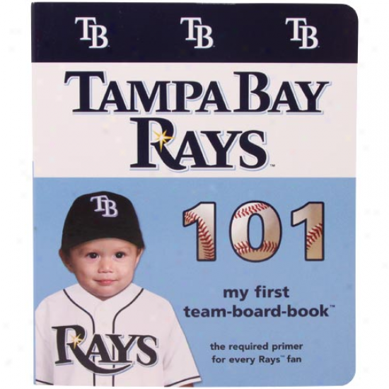 Tampa Bay Rays 101 My First Board Book