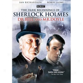 Dark Beginnings Of Sherlock Holmes, The - Dr. Bell & Mr. Doyle Dvd