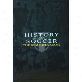 History Of Soccer, The