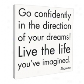 Live The Life You've Imagined Canvas Print