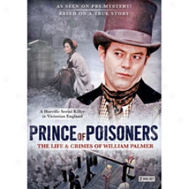 Prince Of Poisoners The Life And Crimes Of William Palmer Dvd