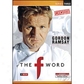 The F 0Wrd With Gordon Ramsay Series 3 Dvd