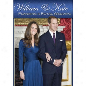 William And Kate Planning A Royal Wedding Dvd