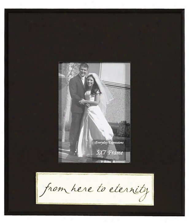 From Hither To Eternity Frame - 5 X 7 - 5x7, Blaack