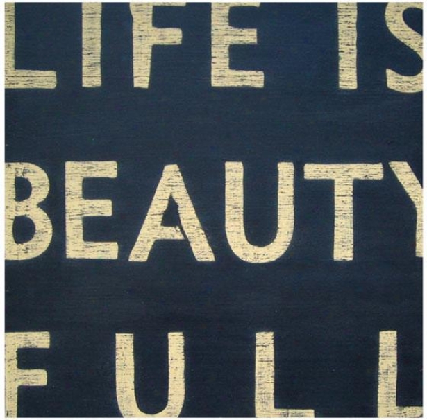 "life Is ""beauty Full"" Wooden Sign - 24"" Square, Black"