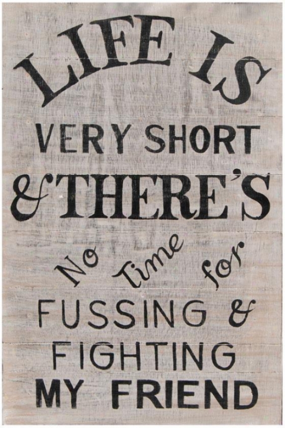 "life Is Short Wooden Sign - 20 X 30"", Washed Blue"