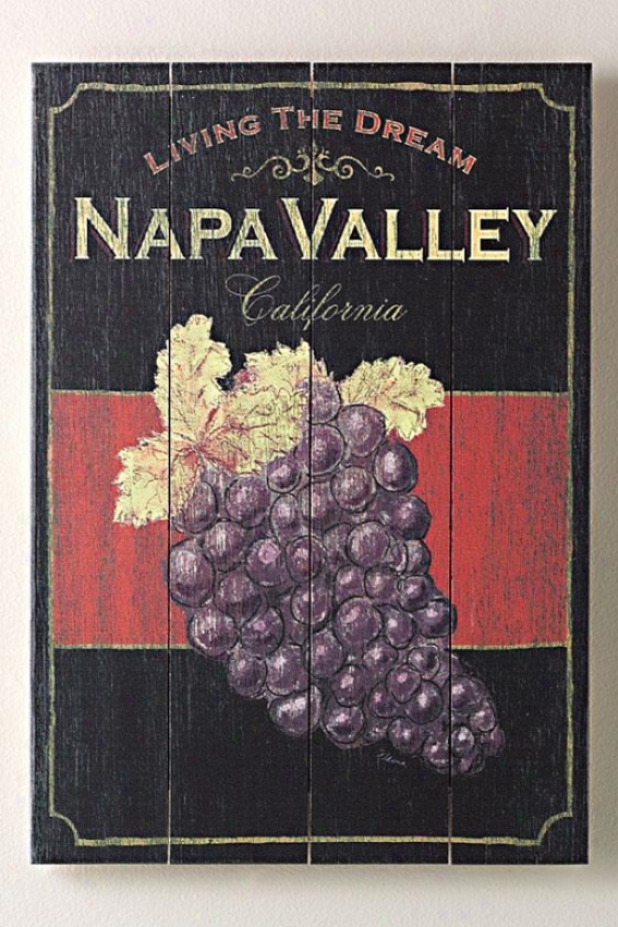 "living The Dream Napa Valley Wooden Sign - 20""hx14""w, Blakc"