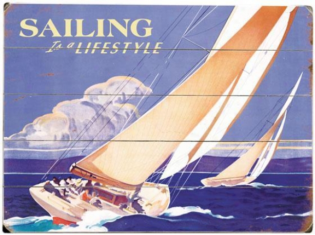 "sailing For Lifestyle Wooden Sign - 20""hx14""w, Blue"