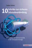 10 Schritte Zur Sicheren Schraubverbindung