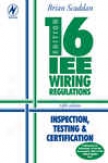 16th Edition Iee Wiring Regulations: Inspection, Testin & Certification