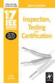 17th Edition Iee Wiring Regulations: Inspection, Testing And Certification