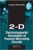 2-d Electromagnetic Simulation Of Passive Microstrip Circuits