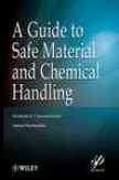 A Guide To Safe Material And Chemicsl Handling