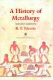 A History Of Metallurgy