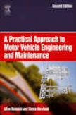 A Pracctical Approach To Motor Vehicle Engineering And Maintenance