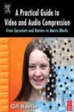 A Adapted to practice  Guide To Video And Audio Compression