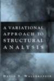 A Variational Approach To Structural Analysis