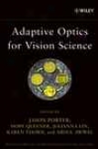 Adaptive Optics For Vision Science