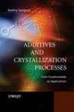Additives And Crystallization Processes