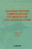 Advanced Polymer Composites And Polymers In The Civil Infrastructure