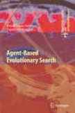 Agent-based Eovlutionary Search