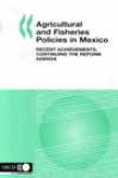 Agricultural And Fisheries Policies In Mexico