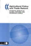 Agricultural Policy And Trade Reform