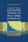An Engineer&#146;s Guide To Auyomated Testing Of High-speed Interfaces