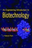 An Engineering Introduction To Biotechnology