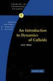 An Introduction To Dynamics Of Colloids
