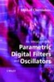 An Introduction To Parametric Digital Filters And Oscillaors