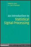 An Introduction To Statistical Signal Processing