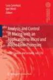 Analysis And Control Of Mixing With An Application To Micro And Macro Flow Processes