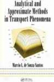 Analytical And Approximate Methods In Transport Phenomena