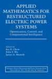 Applied Mathematics For Restructured Electric Ableness Systems