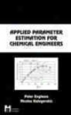 Applied Parameter Estimation Fkr Chemical Engineers